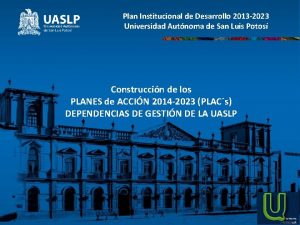 Plan Institucional de Desarrollo 2013 2023 Universidad Autnoma