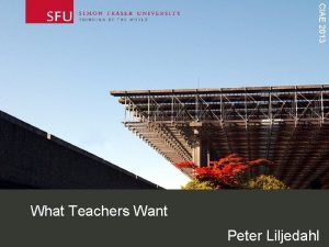 CIAE 2013 What Teachers Want Peter Liljedahl Distinct