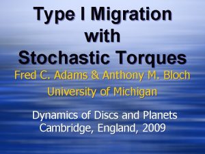 Type I Migration with Stochastic Torques Fred C