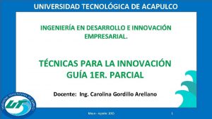 UNIVERSIDAD TECNOLGICA DE ACAPULCO INGENIERA EN DESARROLLO E