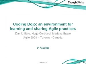 Coding Dojo an environment for learning and sharing