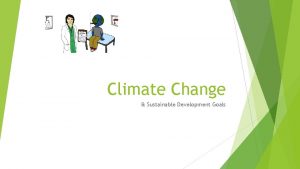 Climate Change Sustainable Development Goals Goals Articles Goal