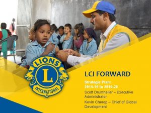 LCI FORWARD Strategic Plan 2015 16 to 2019