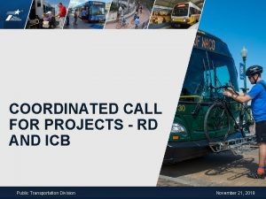 COORDINATED CALL FOR PROJECTS RD AND ICB Public