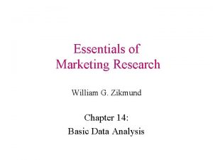 Essentials of Marketing Research William G Zikmund Chapter