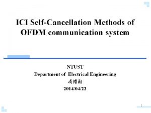 1 Outline Standard OFDM Systems OFDM systems Intersymbol