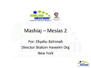 Mashiaj Mesas 2 Por Eliyahu Ba Yonah Director
