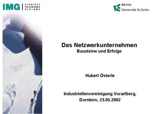 IWIHSG Das Netzwerkunternehmen Bausteine und Erfolge Hubert sterle