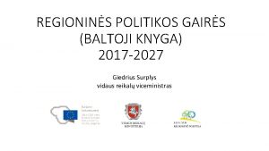 REGIONINS POLITIKOS GAIRS BALTOJI KNYGA 2017 2027 Giedrius