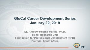 Glo Cal Career Development Series January 22 2019