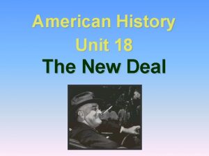 American History Unit 18 The New Deal Restoring