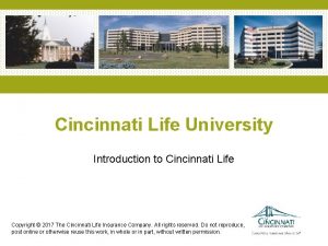 Cincinnati Life University Introduction to Cincinnati Life Copyright