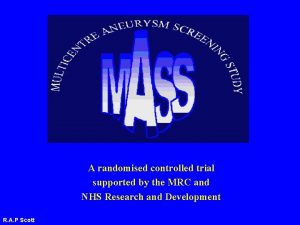 A randomised controlled trial supported by the MRC