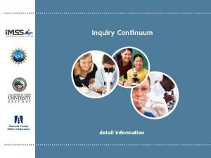 Inquiry Continuum detail information Inquiry Continuum Where do