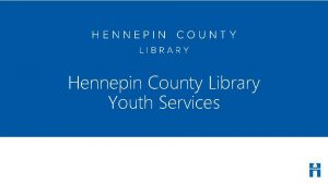 Hennepin County Library Youth Services COVID 19 Responses