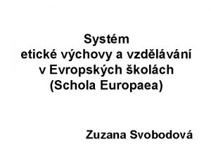 Systm etick vchovy a vzdlvn v Evropskch kolch