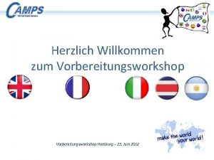 Herzlich Willkommen zum Vorbereitungsworkshop Hamburg 23 Juni 2018