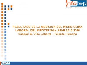 RESULTADO DE LA MEDICION DEL MICRO CLIMA LABORAL