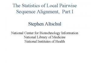 The Statistics of Local Pairwise Sequence Alignment Part