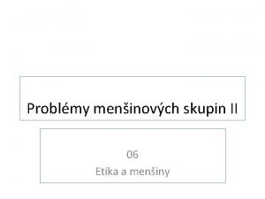 Problmy meninovch skupin II 06 Etika a meniny