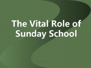 The Vital Role of Sunday School 1 Sunday