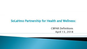 So La Hmo Partnership for Health and Wellness