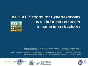 The EDIT Platform for Cybertaxonomy as an information
