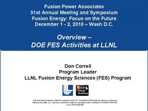 Fusion Power Associates 31 st Annual Meeting and