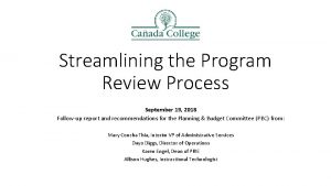 Streamlining the Program Review Process September 19 2018