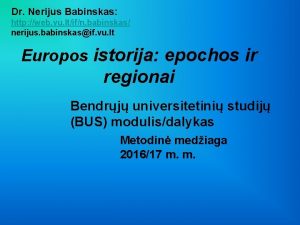 Dr Nerijus Babinskas http web vu ltifn babinskas