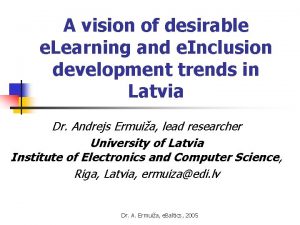 A vision of desirable e Learning and e