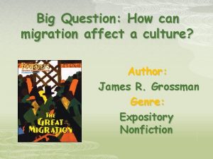Big Question How can migration affect a culture