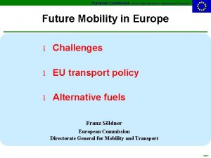 European Commission Directorate General for Mobility and Transport