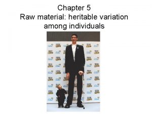 Chapter 5 Raw material heritable variation among individuals