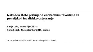 Naknada tete priinjene entitetskim zavodima za penzijsko i