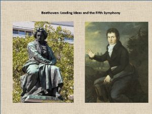 Beethoven Leading Ideas and the Fifth Symphony In