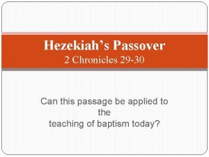 Hezekiahs Passover 2 Chronicles 29 30 Can this