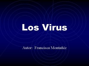 Los Virus Autor Francisca Montaz Los Virus Socorroooooo