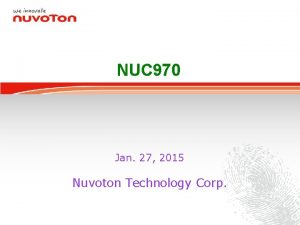 NUC 970 Jan 27 2015 Nuvoton Technology Corp