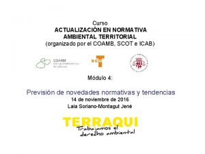 Curso ACTUALIZACIN EN NORMATIVA AMBIENTAL TERRITORIAL organizado por