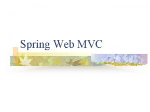 Spring Web MVC Ievads Spring ir atklta koda