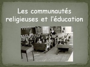 Les communauts religieuses et lducation Lducation en Acadie
