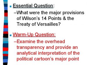 Essential Question Question What were the major provisions