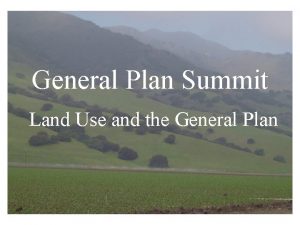 General Plan Summit Land Use and the General