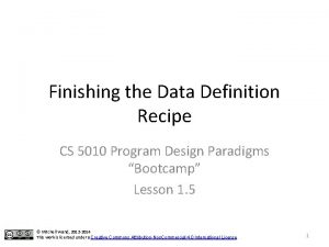 Finishing the Data Definition Recipe CS 5010 Program