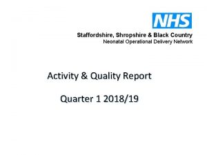 Staffordshire Shropshire Black Country Neonatal Operational Delivery Network
