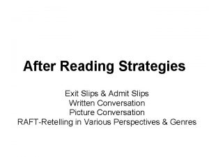 After Reading Strategies Exit Slips Admit Slips Written