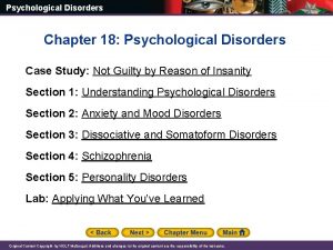 Psychological Disorders Chapter 18 Psychological Disorders Case Study