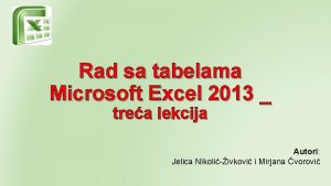 Rad sa tabelama Microsoft Excel 2013 trea lekcija