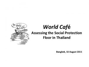 World Caf Assessing the Social Protection Floor in